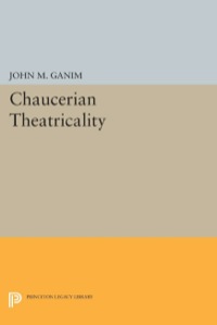 Titelbild: Chaucerian Theatricality 9780691601434