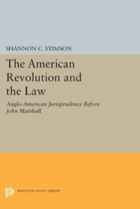 صورة الغلاف: The American Revolution In the Law 9780691078748