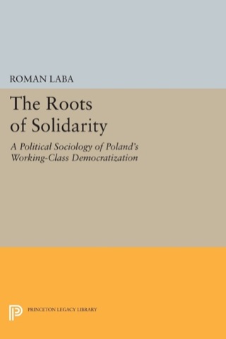 Cover image: The Roots of Solidarity 9780691606897