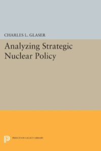 Imagen de portada: Analyzing Strategic Nuclear Policy 9780691078281