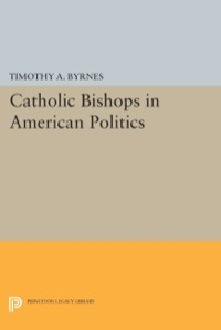 Titelbild: Catholic Bishops in American Politics 9780691630670