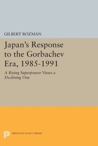 Imagen de portada: Japan's Response to the Gorbachev Era, 1985-1991 9780691630274