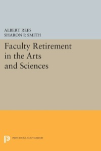 Omslagafbeelding: Faculty Retirement in the Arts and Sciences 9780691602585