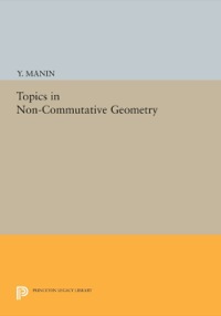Cover image: Topics in Non-Commutative Geometry 9780691085883