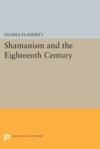Omslagafbeelding: Shamanism and the Eighteenth Century 9780691069234