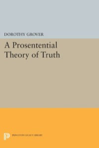 Omslagafbeelding: A Prosentential Theory of Truth 9780691073996