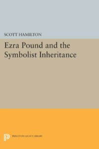 Omslagafbeelding: Ezra Pound and the Symbolist Inheritance 9780691600468