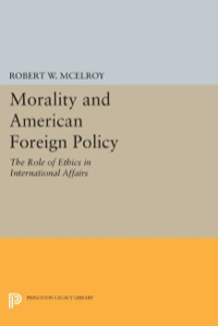 Imagen de portada: Morality and American Foreign Policy 9780691637280