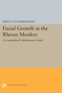 Cover image: Facial Growth in the Rhesus Monkey 9780691604886