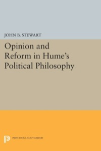 Cover image: Opinion and Reform in Hume's Political Philosophy 9780691605593