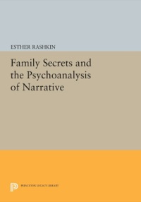 Imagen de portada: Family Secrets and the Psychoanalysis of Narrative 9780691604701