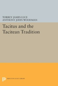 Cover image: Tacitus and the Tacitean Tradition 9780691069883