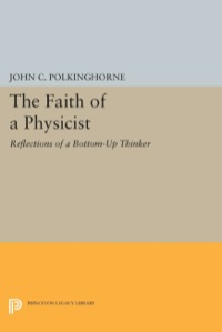 Cover image: The Faith of a Physicist 9780691604350