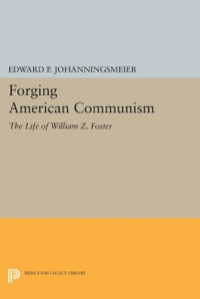 Cover image: Forging American Communism 9780691033310