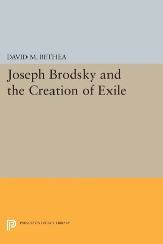 Cover image: Joseph Brodsky and the Creation of Exile 9780691605586