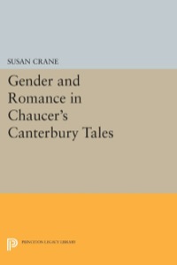 Cover image: Gender and Romance in Chaucer's Canterbury Tales 9780691606149