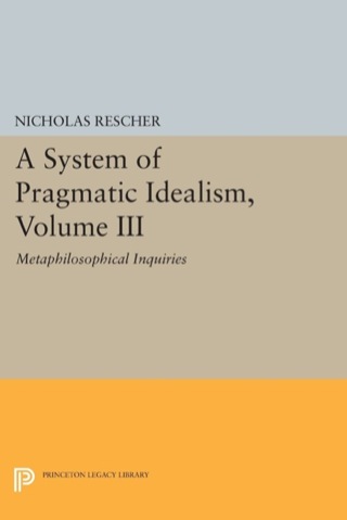 Imagen de portada: A System of Pragmatic Idealism, Volume III 9780691073941