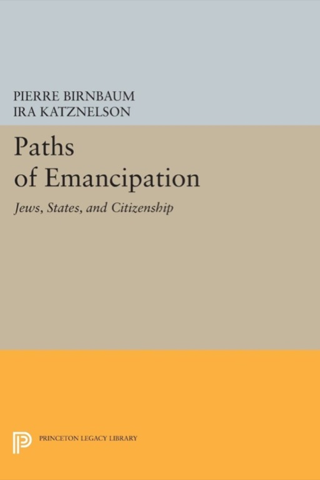 Paths of Emancipation Jews, States, and Citizenship