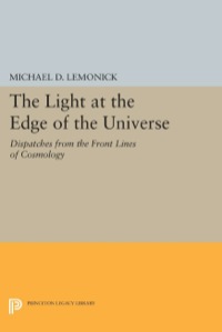 Omslagafbeelding: The Light at the Edge of the Universe 9780691635910