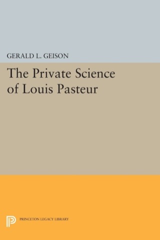 Imagen de portada: The Private Science of Louis Pasteur 9780691034423