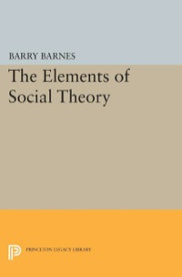 表紙画像: The Elements of Social Theory 9780691636634