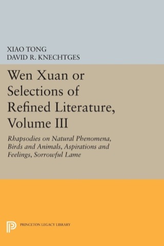 Imagen de portada: Wen Xuan or Selections of Refined Literature, Volume III 9780691635293