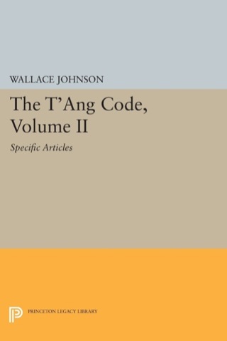 Immagine di copertina: The T'ang Code, Volume II 9780691025797