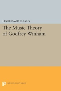 Imagen de portada: The Music Theory of Godfrey Winham 9780691012278