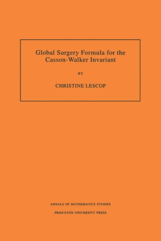 Imagen de portada: Global Surgery Formula for the Casson-Walker Invariant 9780691021331