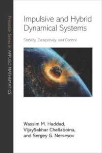 Cover image: Impulsive and Hybrid Dynamical Systems 9780691127156