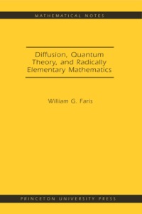 Cover image: Diffusion, Quantum Theory, and Radically Elementary Mathematics. (MN-47) 9780691125459
