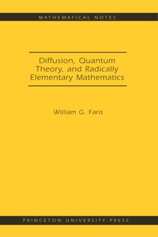 Cover image: Diffusion, Quantum Theory, and Radically Elementary Mathematics 9780691125459