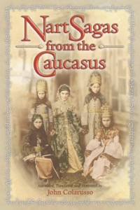 Cover image: Nart Sagas from the Caucasus 9780691026473