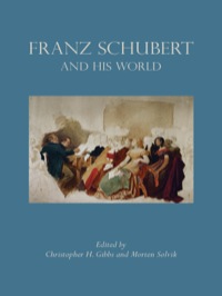 Cover image: Franz Schubert and His World 9780691163796