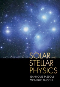 Imagen de portada: A Concise History of Solar and Stellar Physics 9780691165929