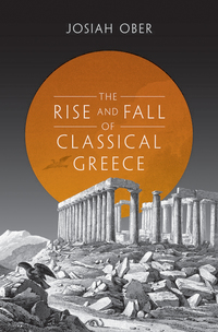Omslagafbeelding: The Rise and Fall of Classical Greece 9780691140919