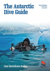 Cover image: The Antarctic Dive Guide 3rd edition 9780691163444