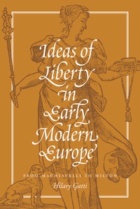 Cover image: Ideas of Liberty in Early Modern Europe 9780691176116