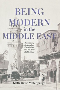 Omslagafbeelding: Being Modern in the Middle East 9780691155111