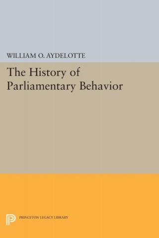 Titelbild: The History of Parliamentary Behavior 9780691052427