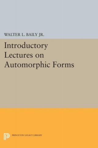 Cover image: Introductory Lectures on Automorphic Forms 9780691646091