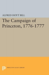 Cover image: The Campaign of Princeton, 1776-1777 9780691644530