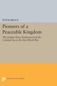 表紙画像: Pioneers of a Peaceable Kingdom 9780691620640