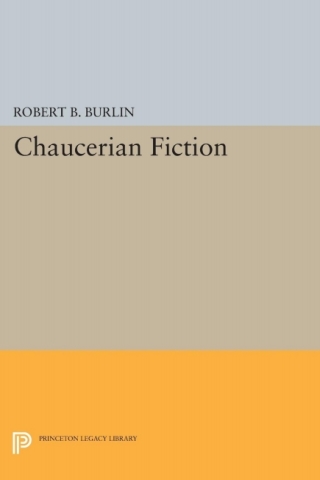 Cover image: Chaucerian Fiction 9780691063225