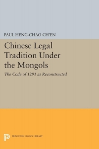 Imagen de portada: Chinese Legal Tradition Under the Mongols 9780691648194