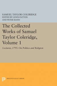 Cover image: The Collected Works of Samuel Taylor Coleridge, Volume 1 9780691098616