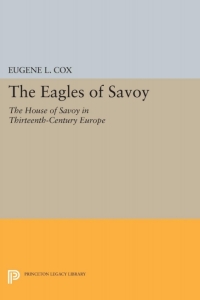 Imagen de portada: The Eagles of Savoy 9780691645414