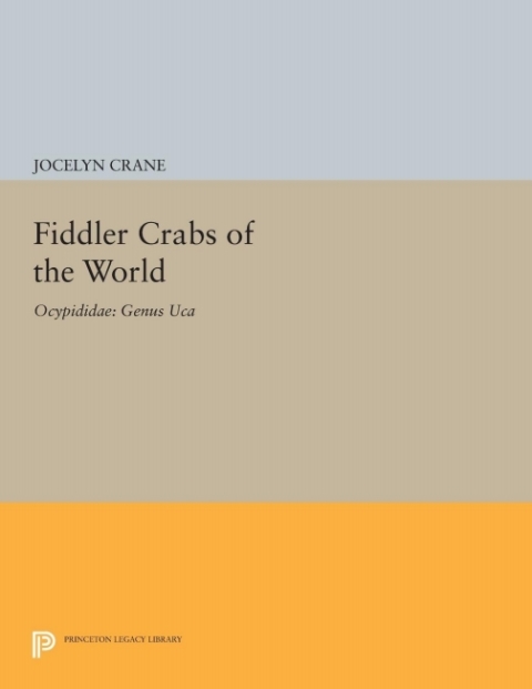 Fiddler Crabs of the World: Ocypodidae: Genus UCA - FULL INSTANT DOWNLOAD | PDF DOCX EPUB