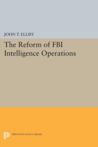 Cover image: The Reform of FBI Intelligence Operations 9780691076072