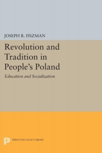 Cover image: Revolution and Tradition in People's Poland 9780691646305